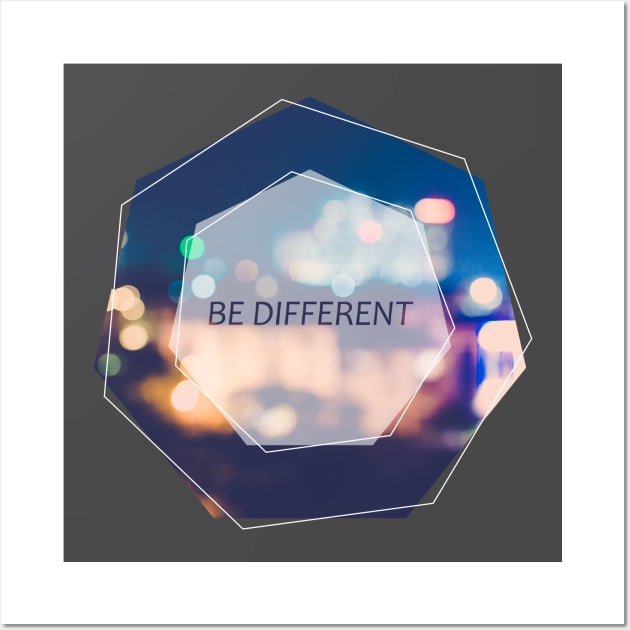 Be different Wall Art by GabbisDesign